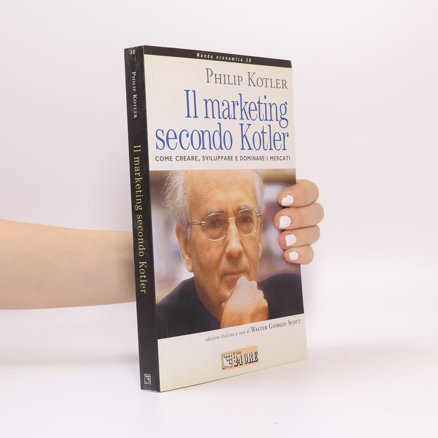 Philip Kotler Il marketing secondo Kotler