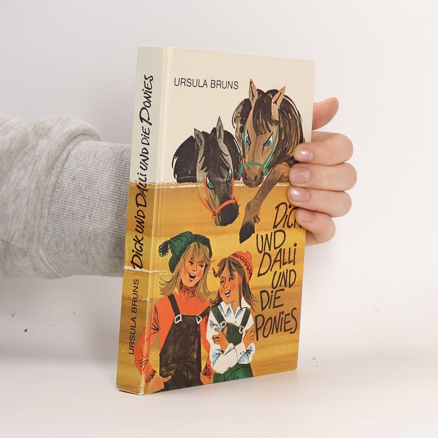 Ursula Bruns Dick und Dalli und die Ponies
