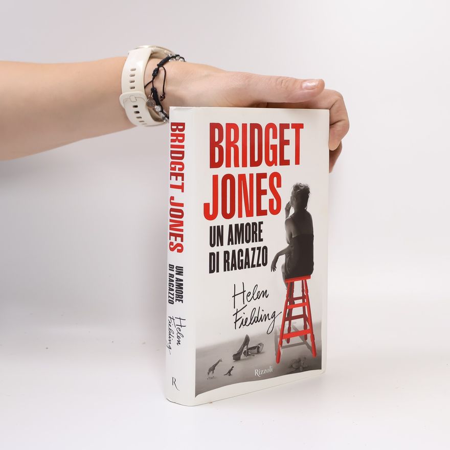 Helen Fielding Bridget Jones: Un amore di ragazzo
