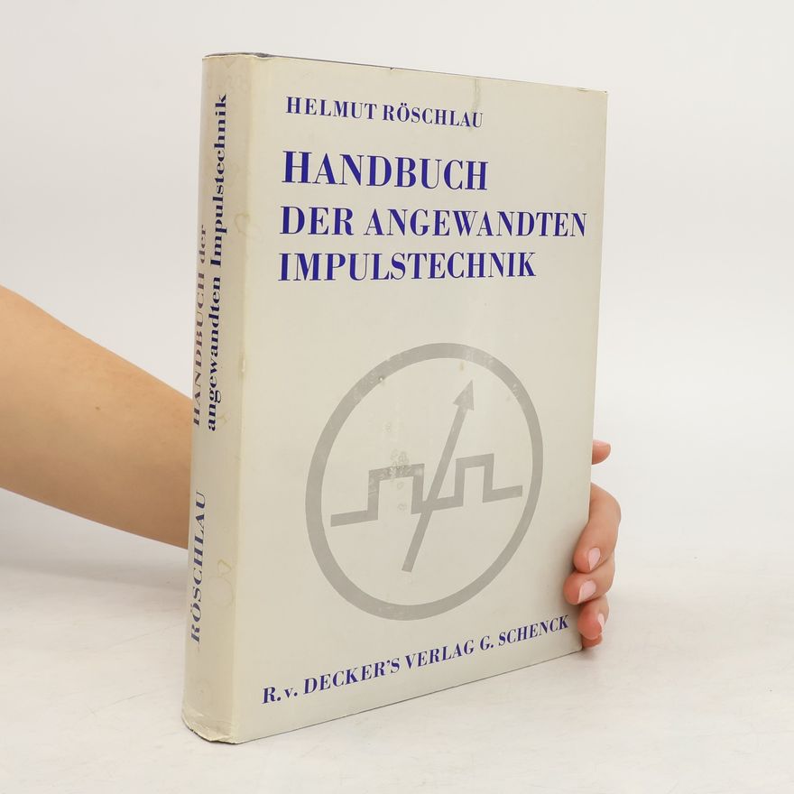 Helmut Röschlau Handbuch der Angewandten Impulstechnik