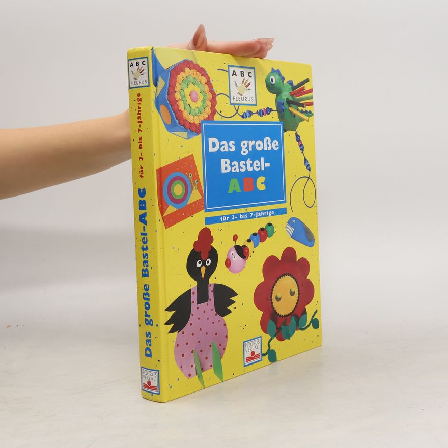 Dominique Santrot Das große Bastel-ABC für 3- bis 7-jährige