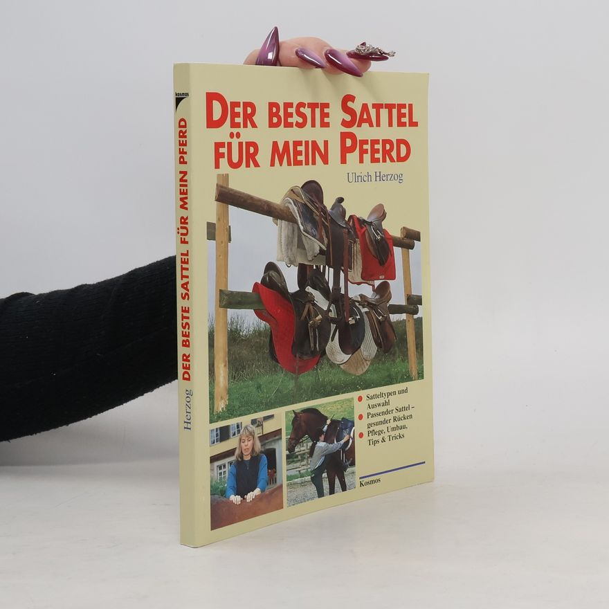 Ulrich Herzog Der beste Sattel für mein Pferd