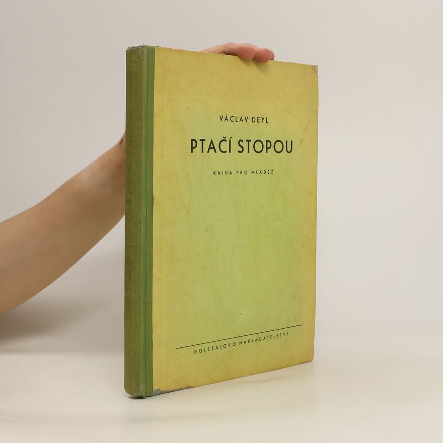 Václav Deyl Ptačí stopou