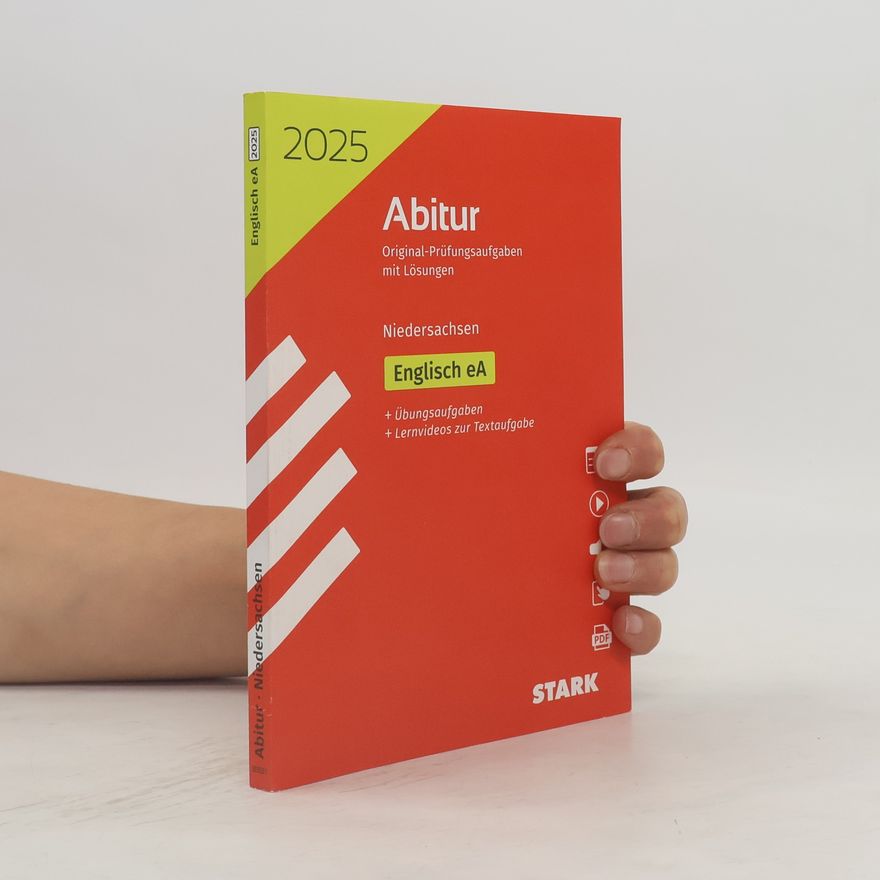 Dorothée Just 2025 Abitur Original-Prüfungsaufgaben mit Lösungen, Niedersachsen - Englisch eA