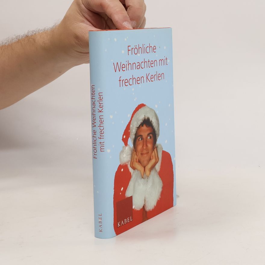 Nicola Sternfeld Fröhliche Weihnachten mit frechen Kerlen
