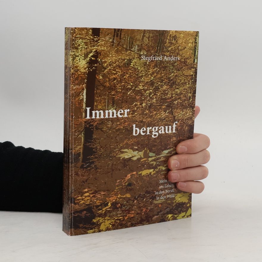 Siegfried Anders Immer bergauf
