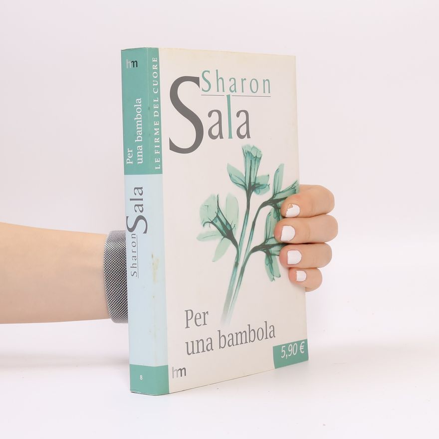 Sharon Sala Le firme del cuore - 8: Per una bambola