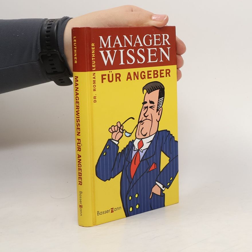 Roman Leuthner Managerwissen für Angeber
