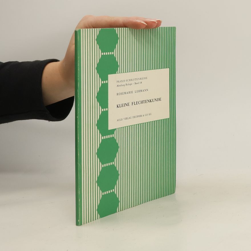 Rosmarie Lehmann Kleine Flechtenkunde