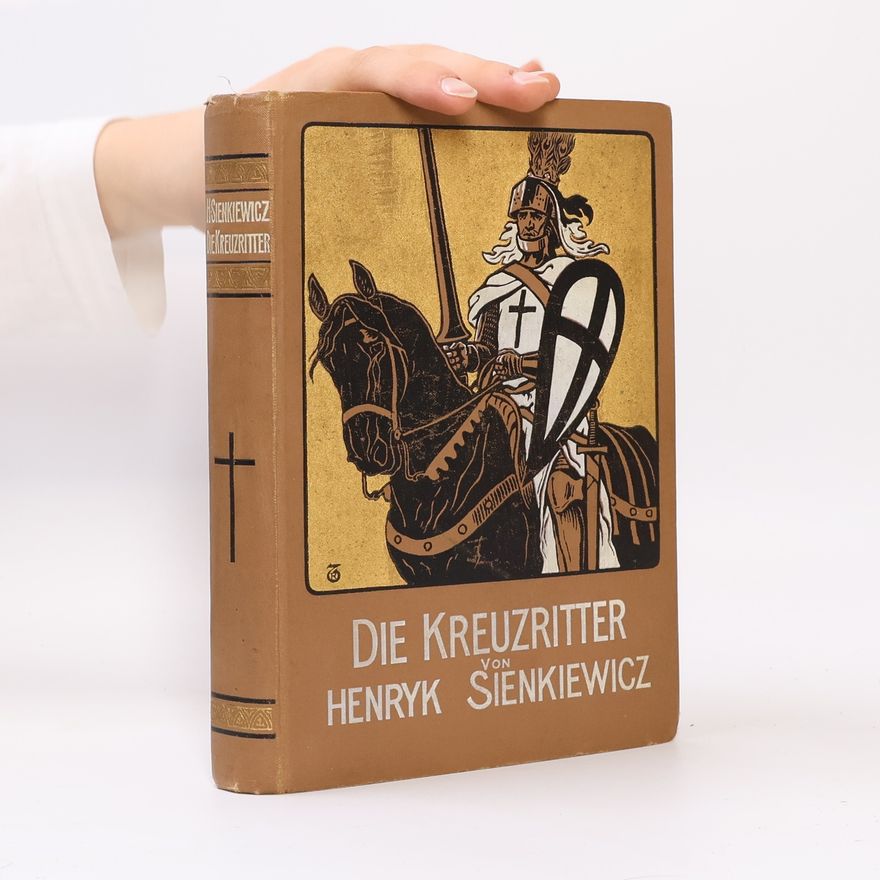 Henryk Sienkiewicz Die Kreuzritter