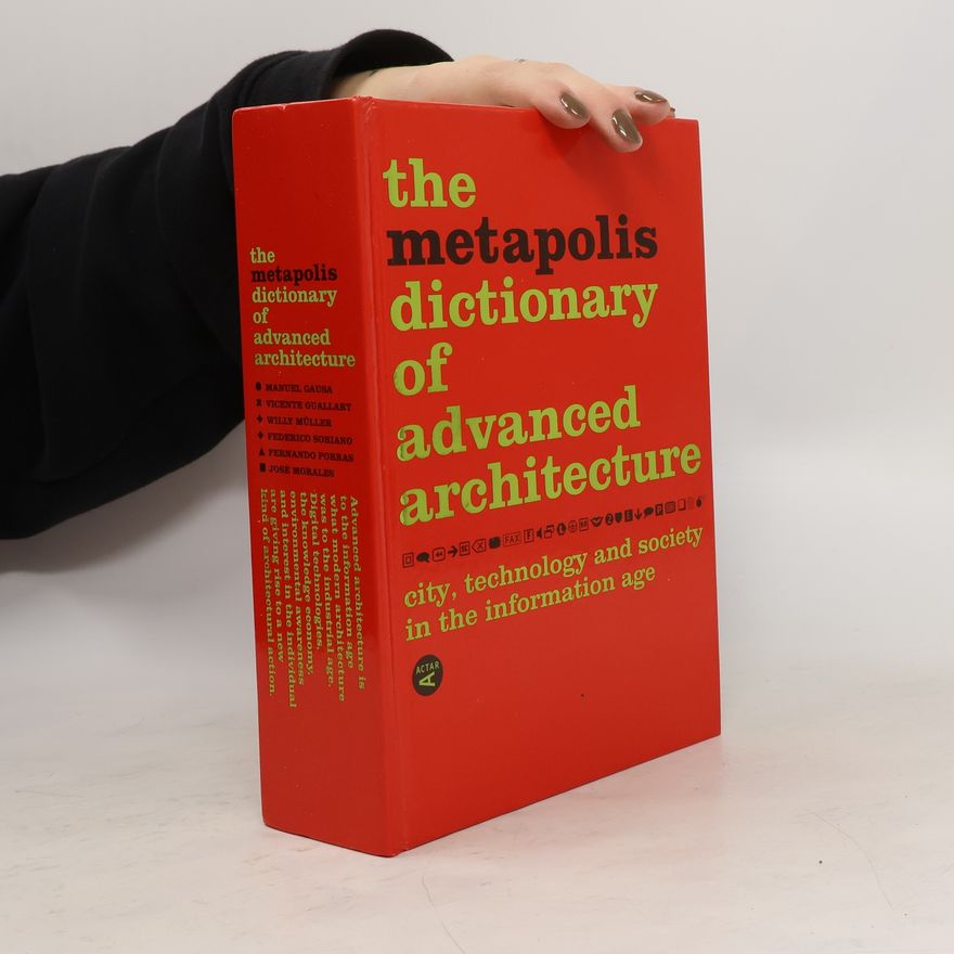 Manuel Gausa The Metapolis Dictionary of Advanced Architecture
