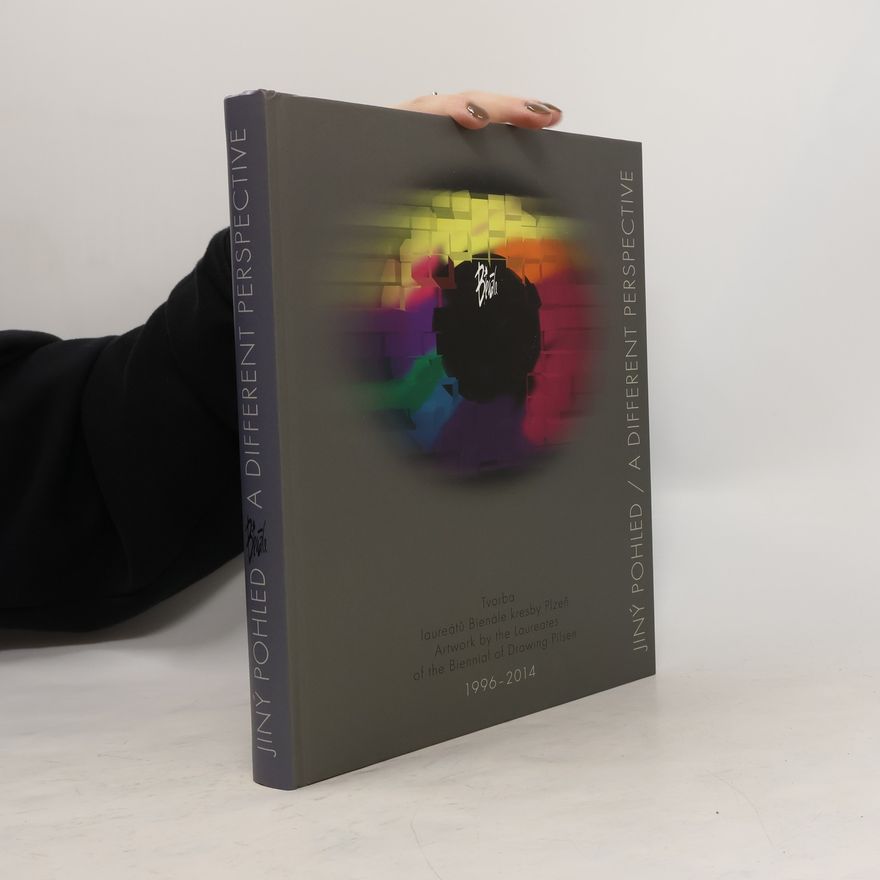 Various authors Jiný pohled. Tvorba laureátů Bienále kresby Plzeň 1996-2014