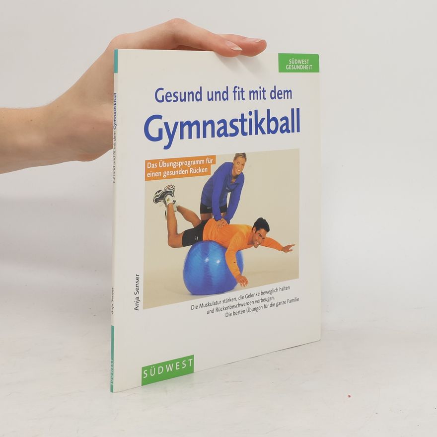 Anja Senser Gesund und fit mit dem Gymnastikball