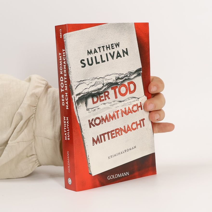 Matthew Sullivan Der Tod kommt nach Mitternacht
