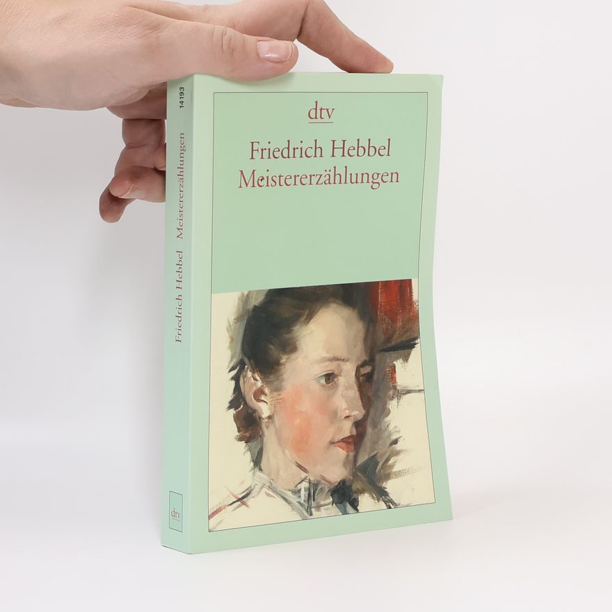 Friedrich Hebbel Meistererzählungen