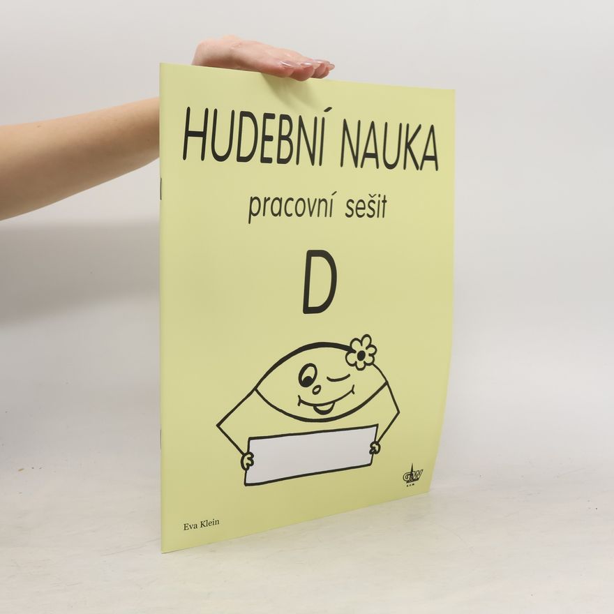 Eva Klein Hudební nauka pracovní sešit D