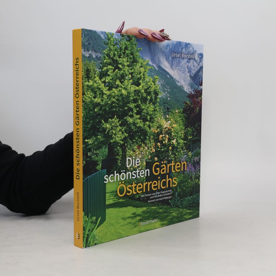 Veronika Schubert Die schönsten Gärten Österreichs