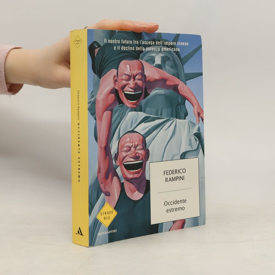 Federico Rampini Strade Blu: Occidente estremo