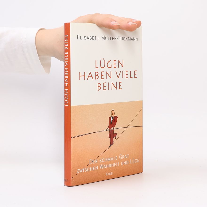 Elisabeth Müller-Luckmann Lügen haben viele Beine