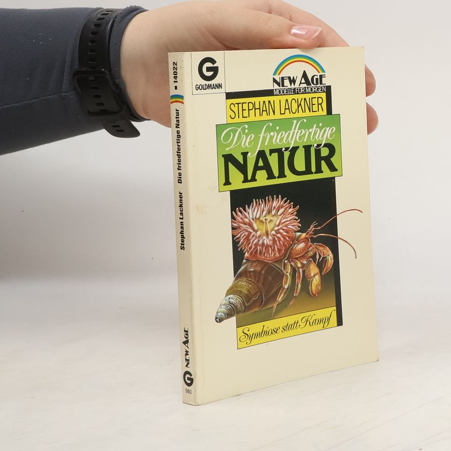 Stephan Lackner Die friedfertige Natur