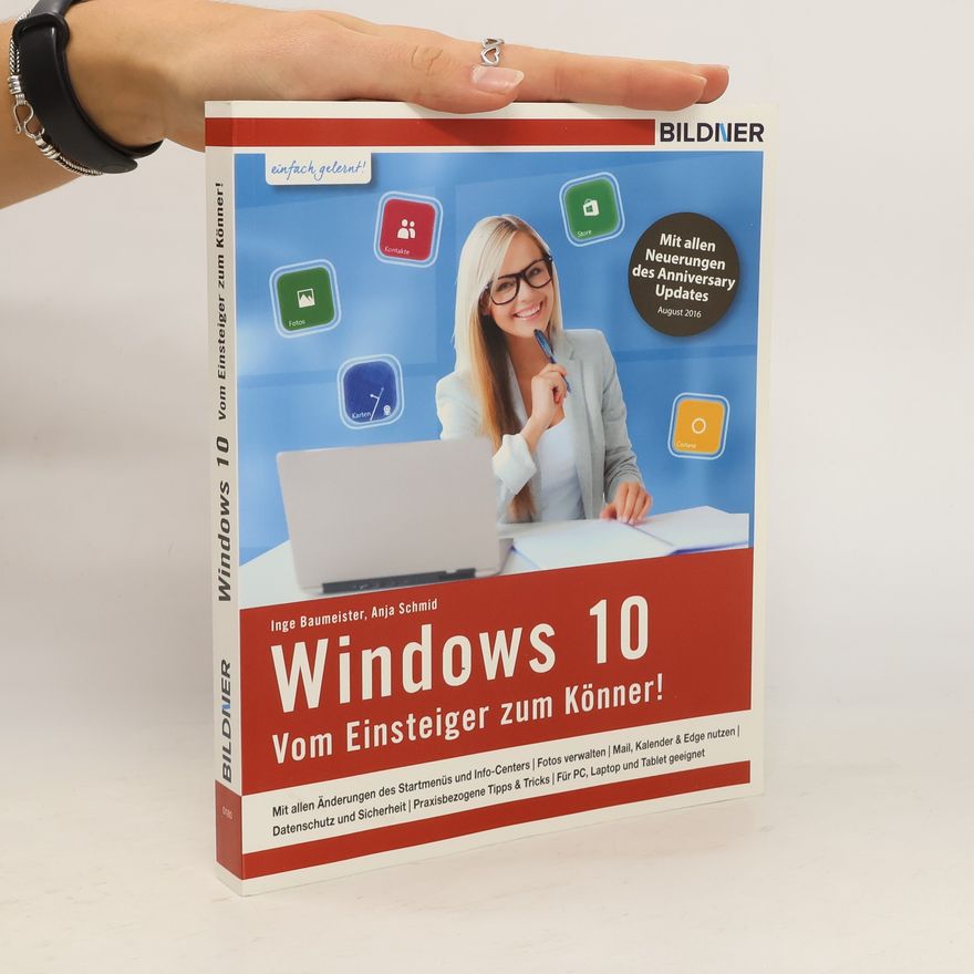 Inge Baumeister Windows 10 - vom Einsteiger zum Könner