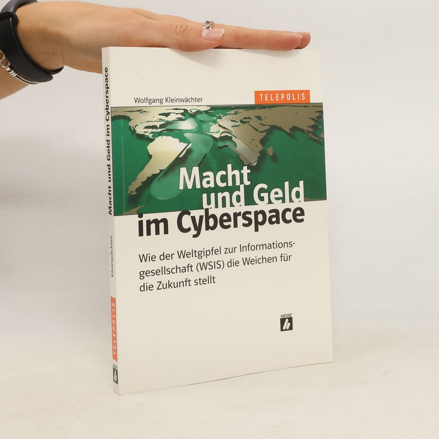 Wolfgang Kleinwächter Macht und Geld im Cyberspace