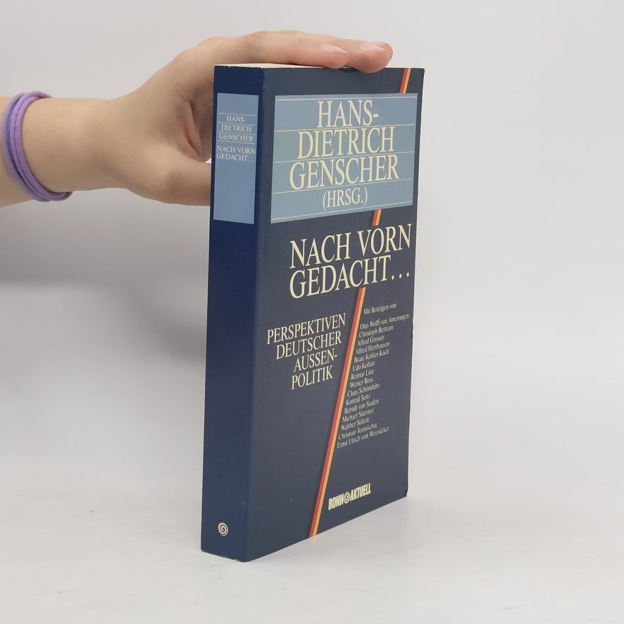 Hans-Dietrich Genscher Nach vorn gedacht ...