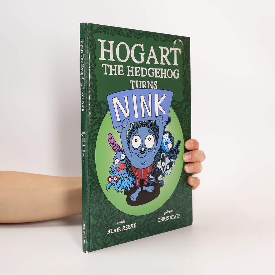Blair Reeves Hogart the Hedgehog Turns Nink