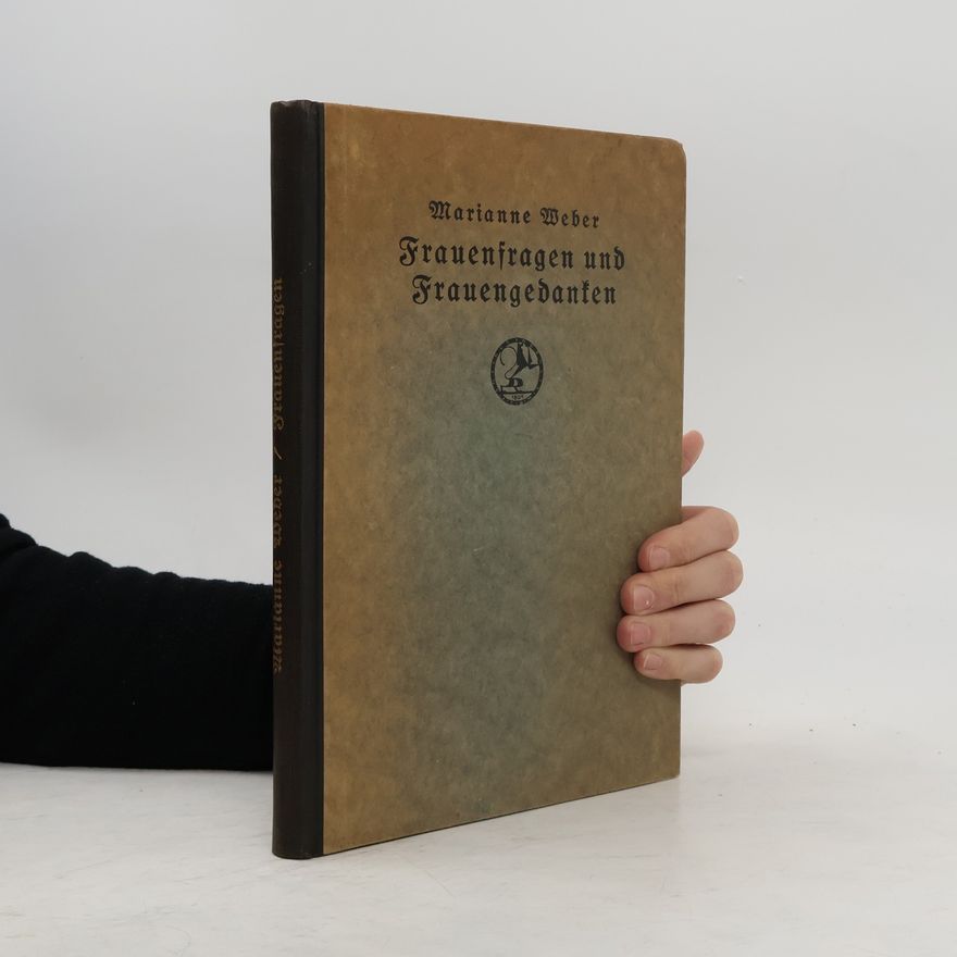 Marianne Weber Frauenfragen und Frauengedanken