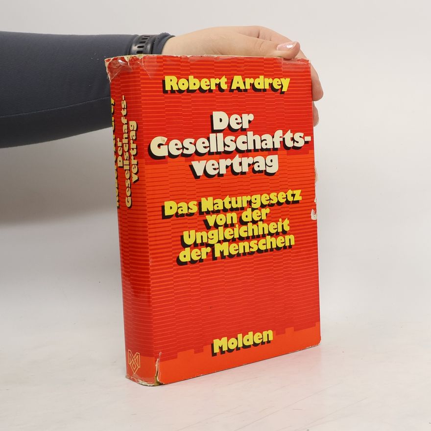 Robert Ardrey Der Gesellschaftsvertrag