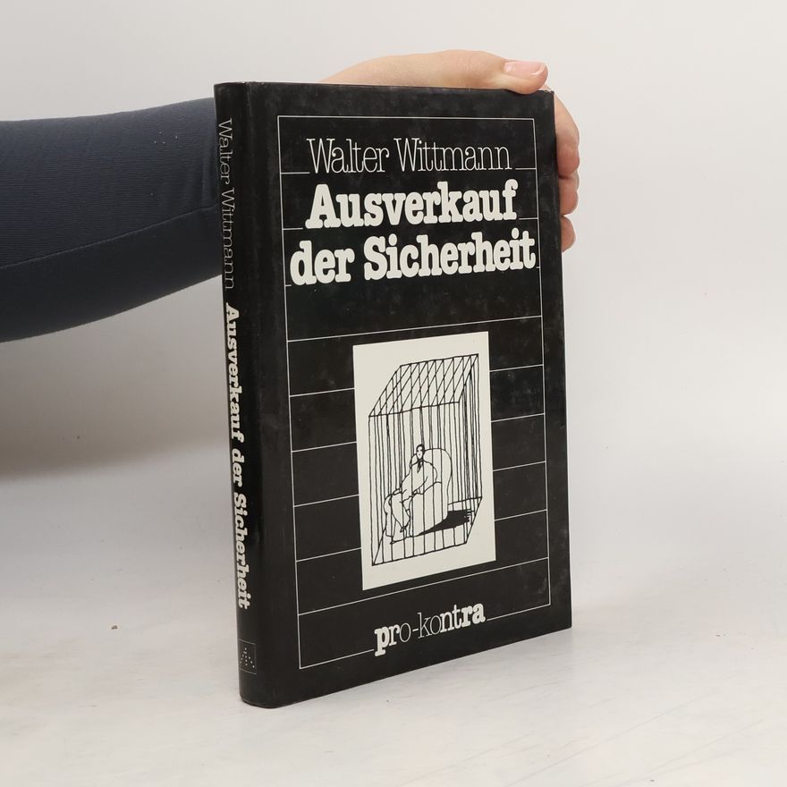 Walter Wittmann Ausverkauf der Sicherheit