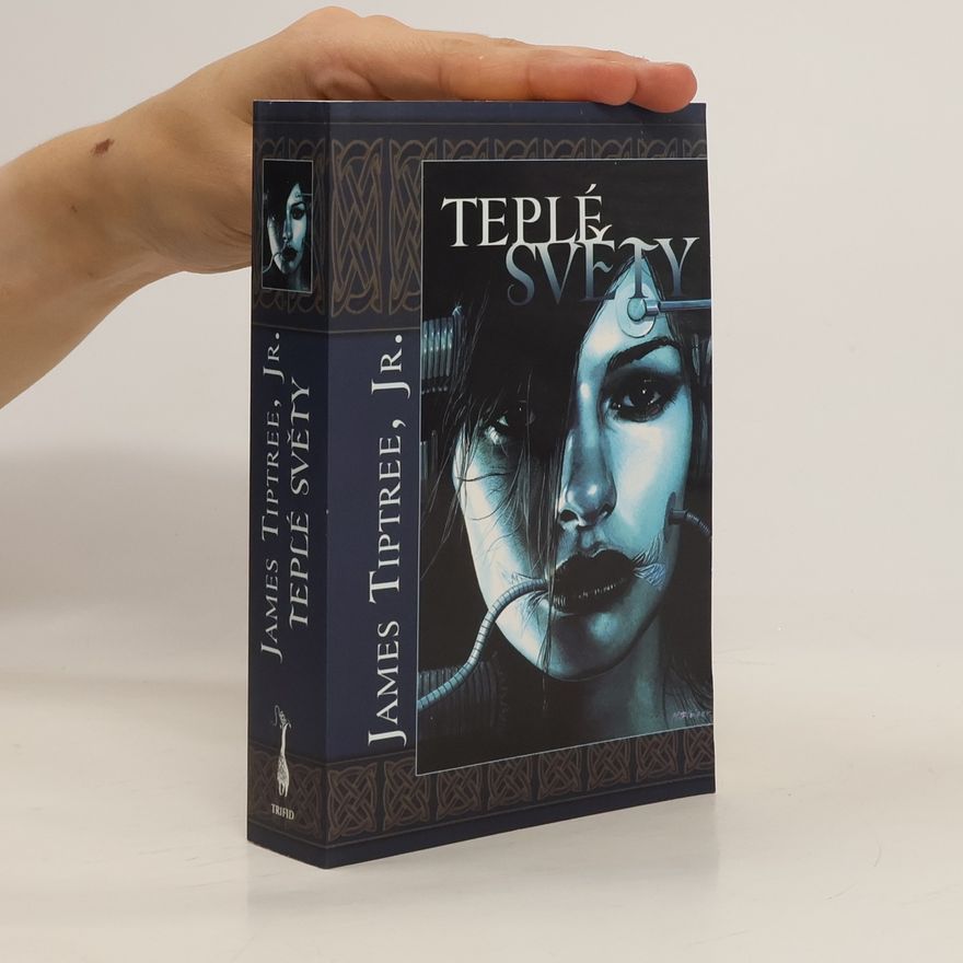 James Tiptree Teplé světy