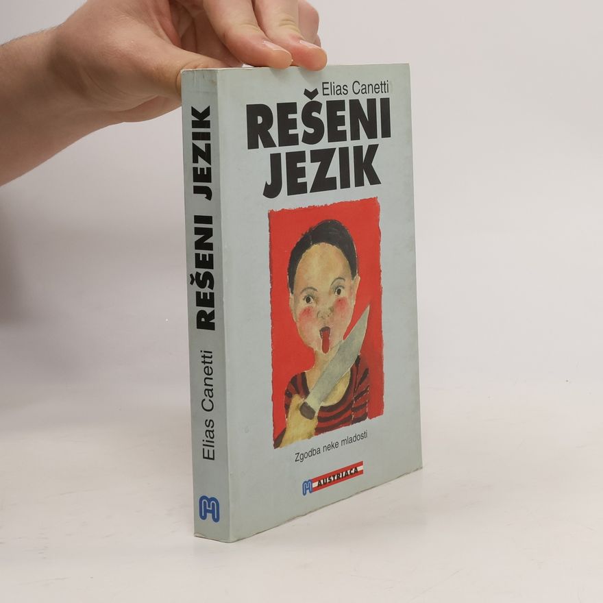 Elias Canetti Rešeni jezik