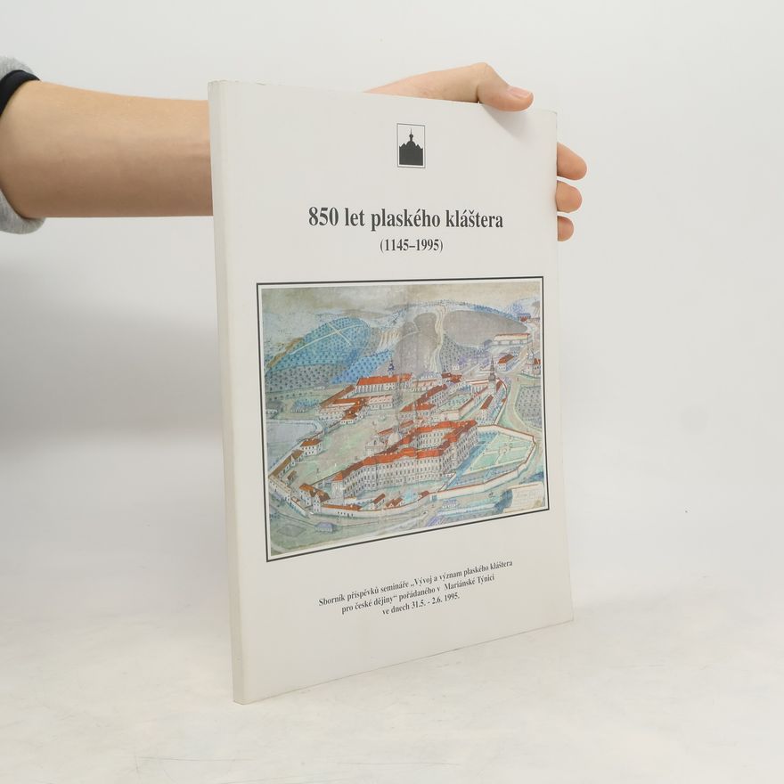 Jiří Fák 850 let plaského kláštera 1145-1995