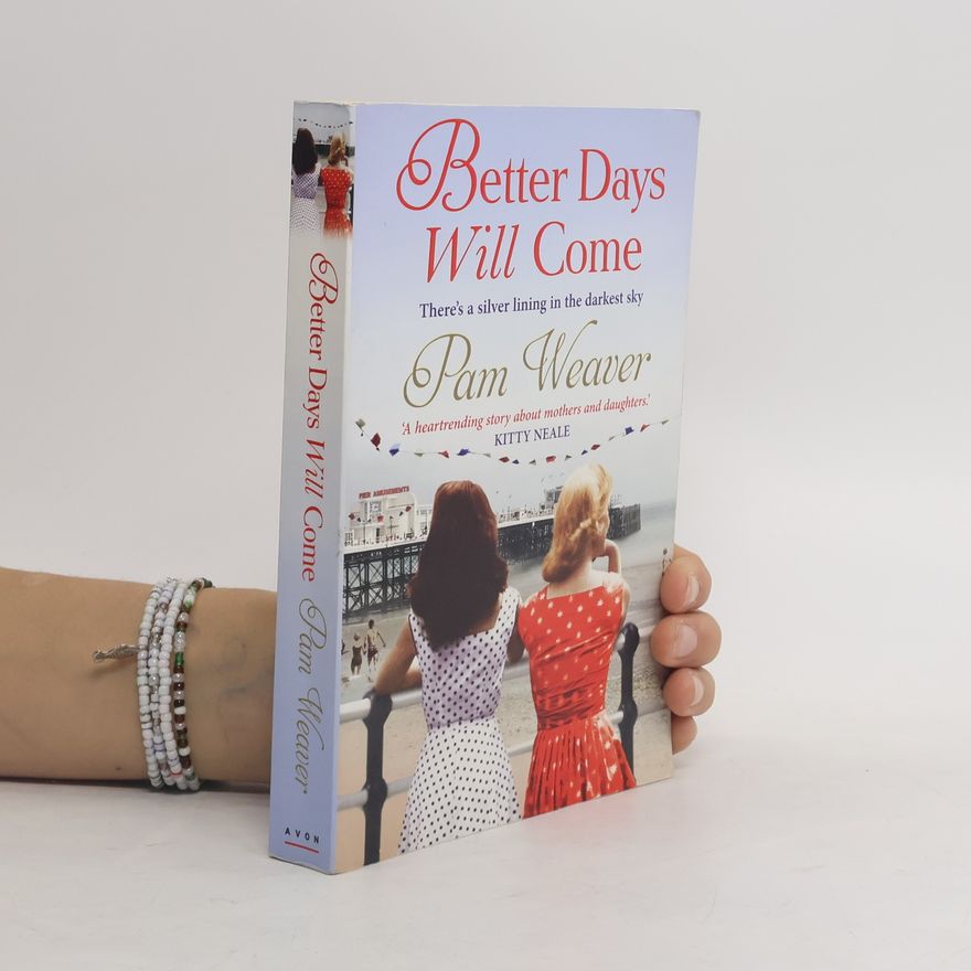 Pam Weaver Better Days Will Come