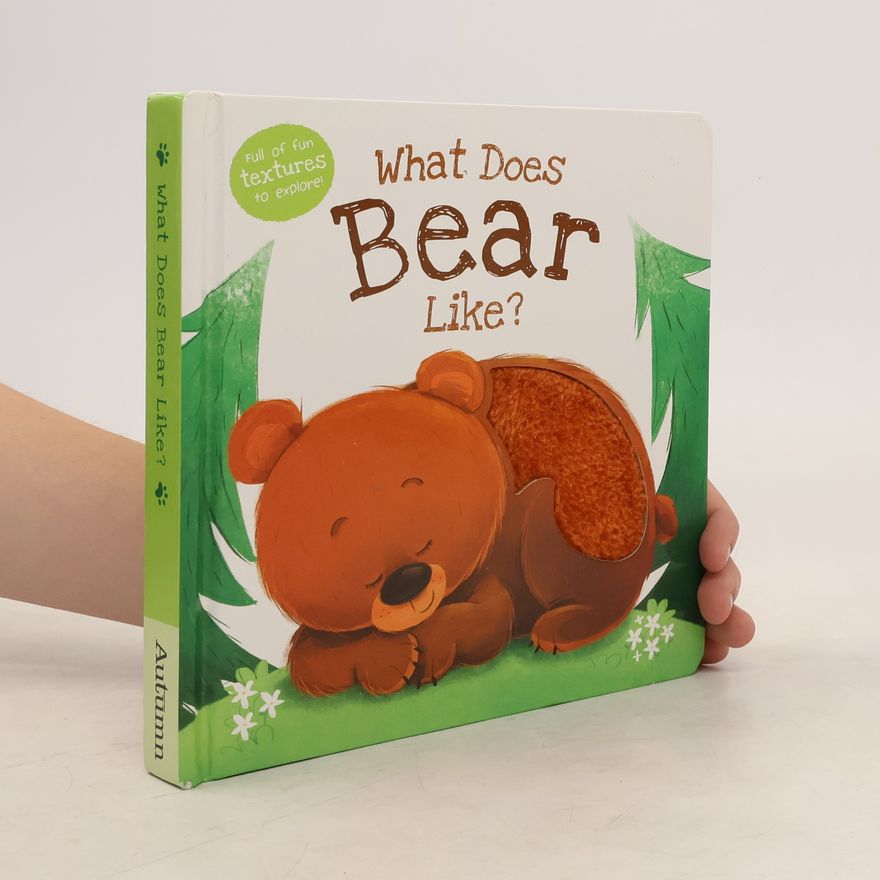 Kolektiv autorů What Does Bear Like ?