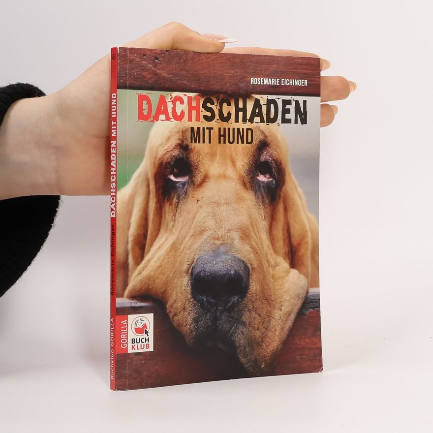 Rosemarie Eichinger Dachschaden mit Hund