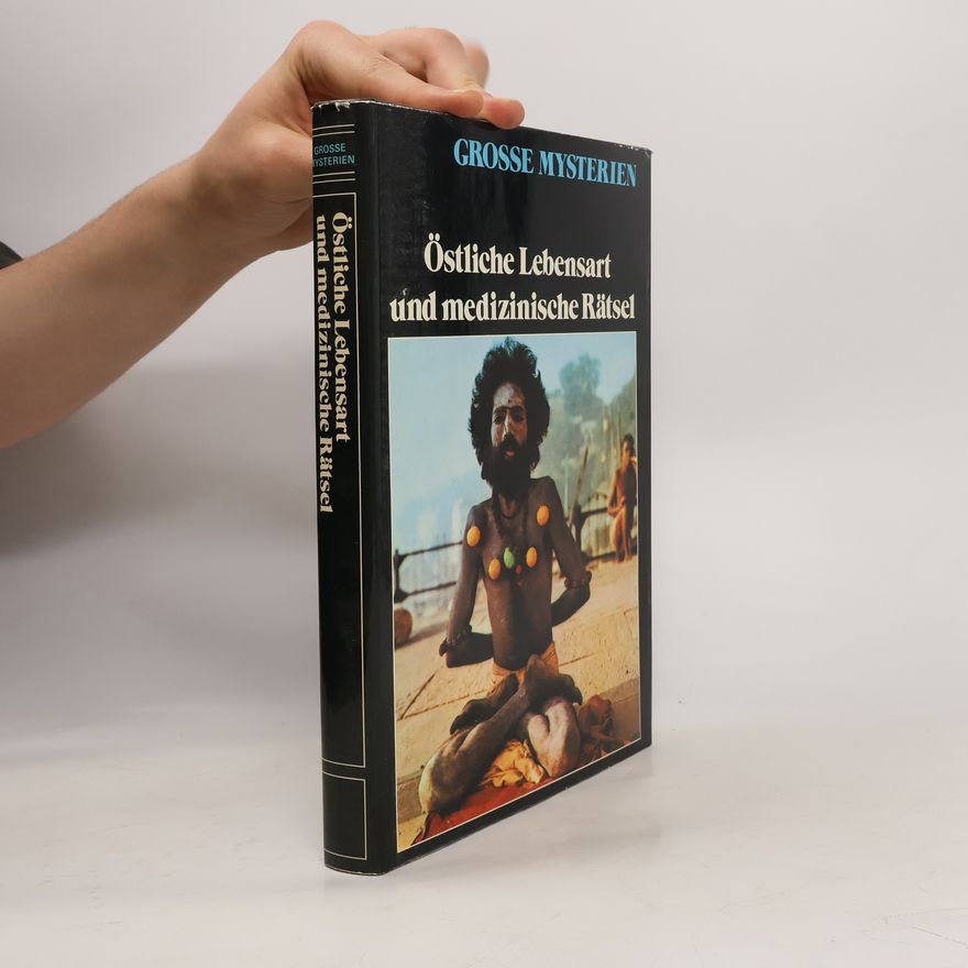 Autorenkollektiv Grosse Mysterien. Östliche Lebensart und medizinische Rätsel