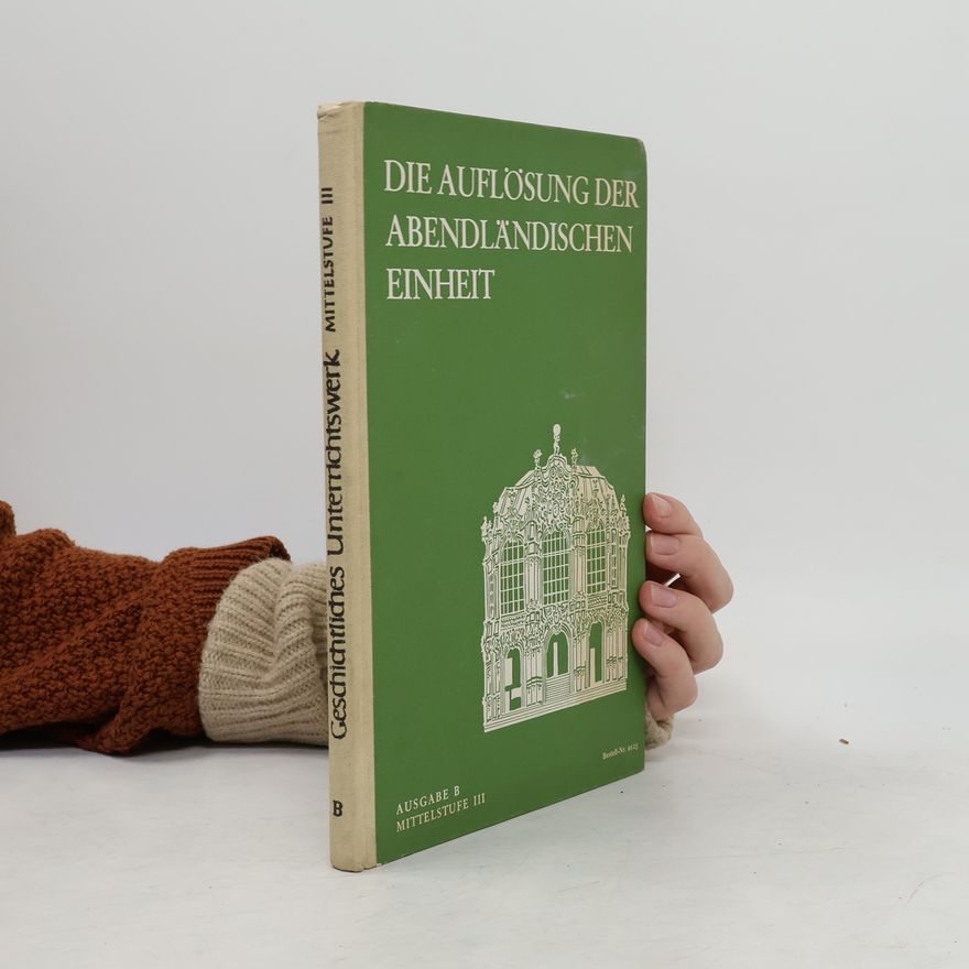 H. E. Stier Die Auflösung der abendländischen Einheit. Ausgabe B, Mittelstufe III