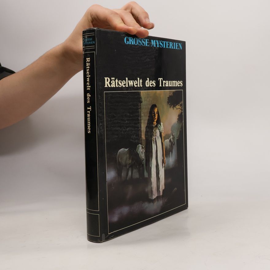 Various authors Grosse Mysterien. Rätselwelt des Traumes