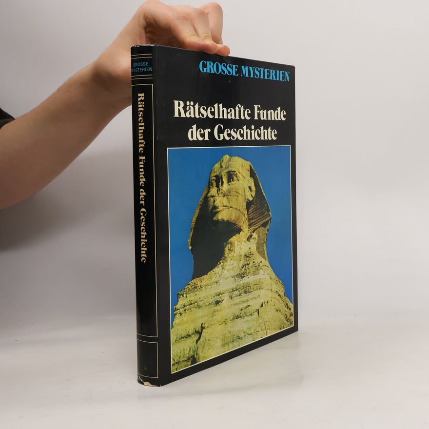 Autorenkollektiv Rätselhafte Funde der Geschichte