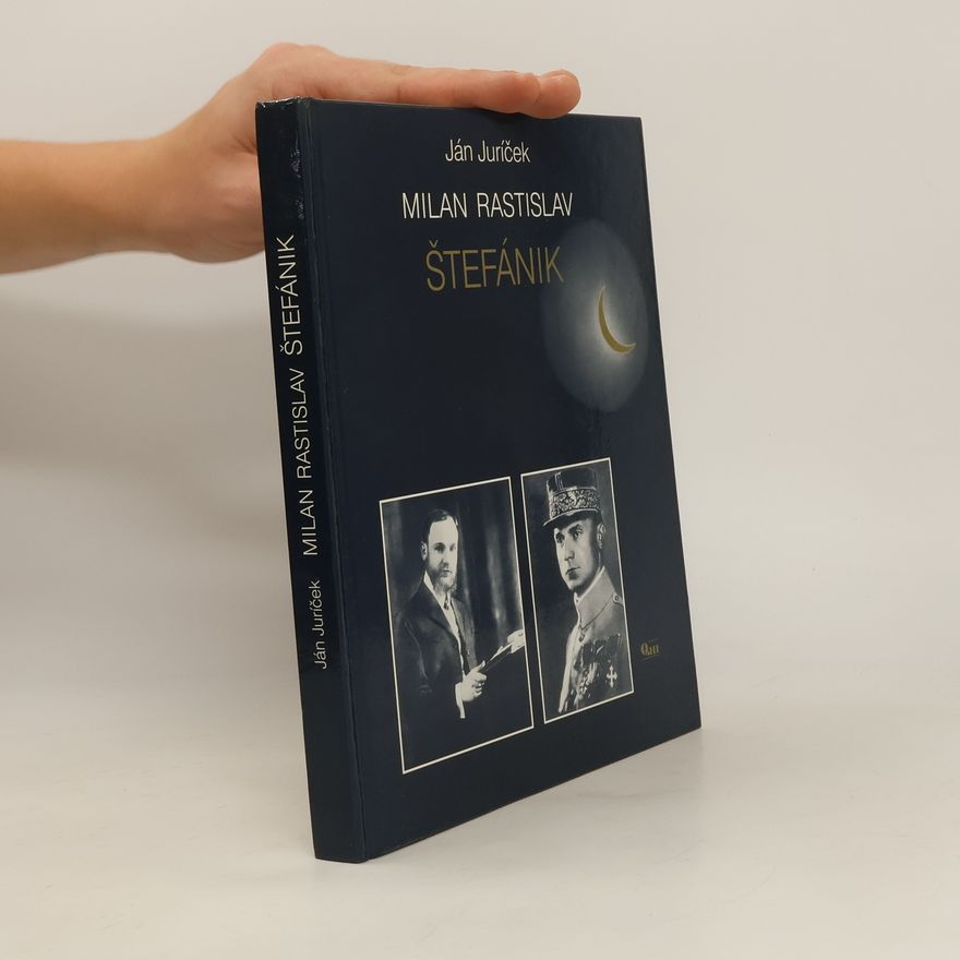 Ján Juríček Milan Rastislav Štefánik