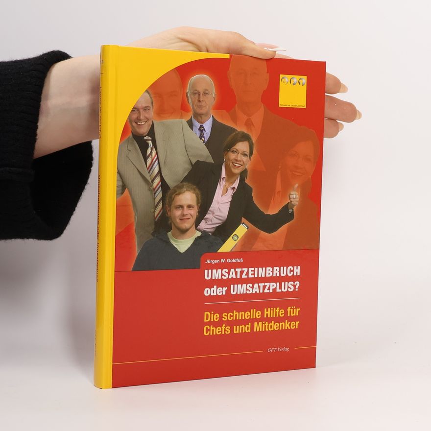 Jürgen W. Goldfuß Umsatzeinbruch oder Umsatzplus?