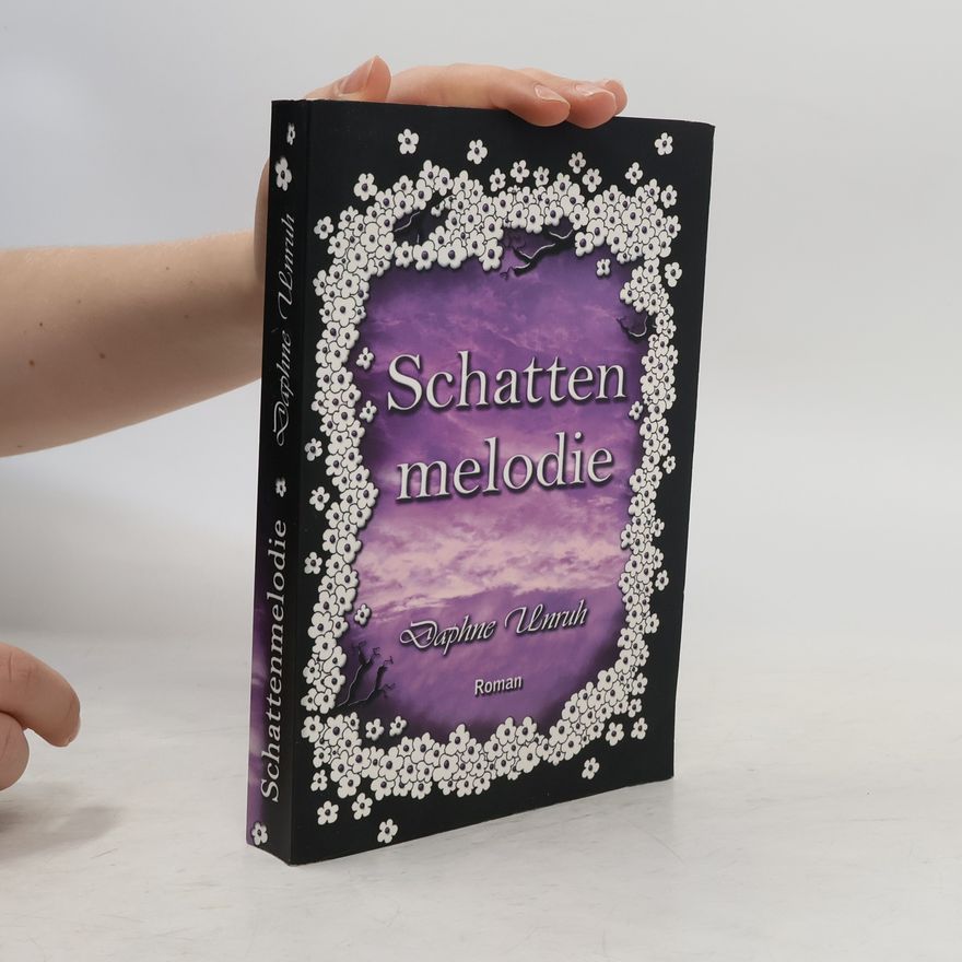 Daphne Unruh Schattenmelodie