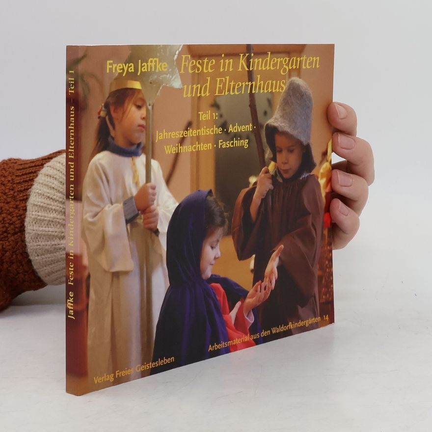 Freya Jaffke Feste in Kindergarten und Elternhaus
