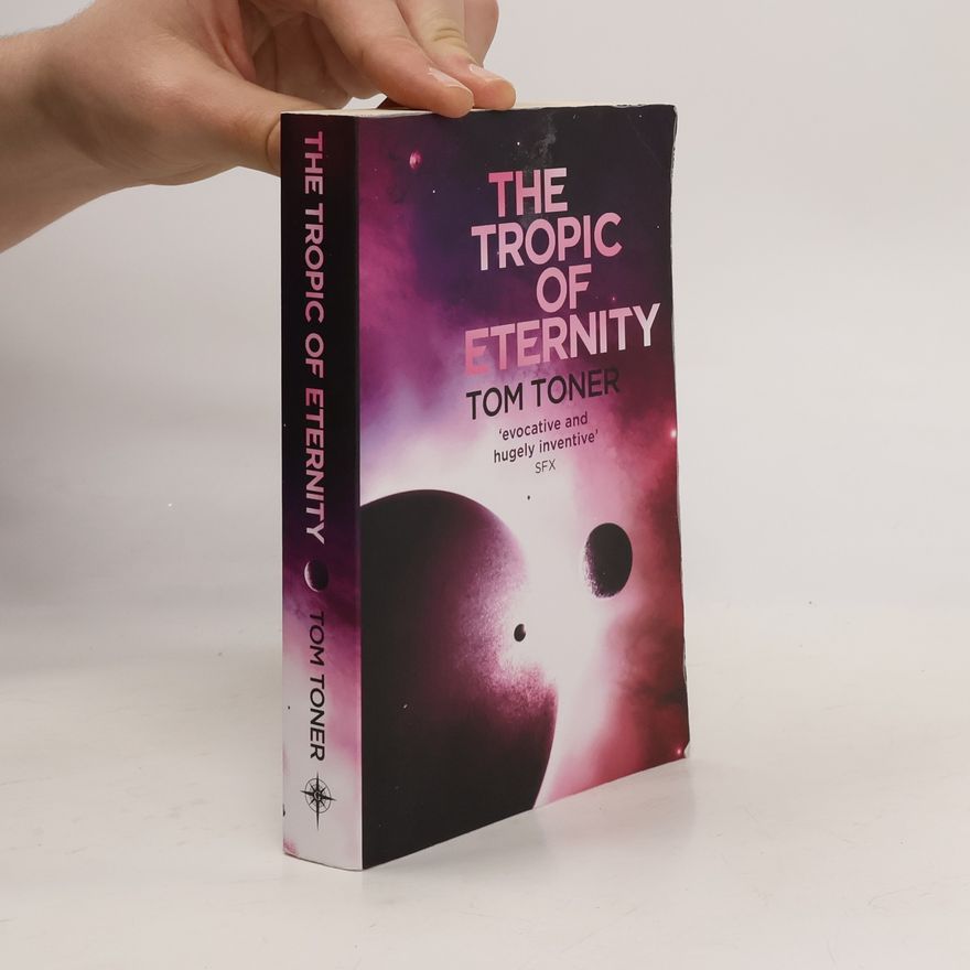 Tom Toner The Tropic of Eternity