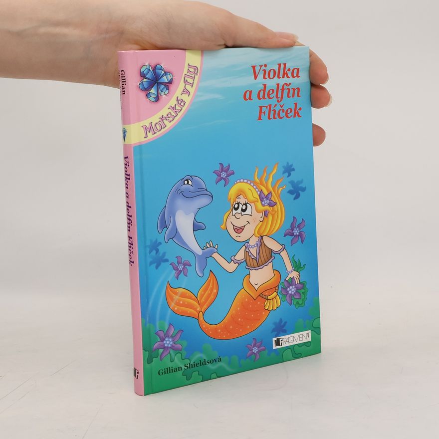 Gillian Shields Violka a delfín Flíček