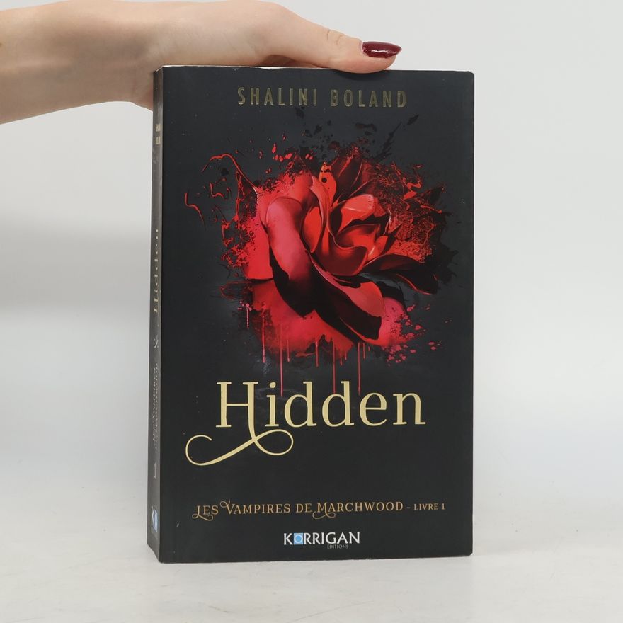 Shalini Boland Les Vampires de Marchwood - 1: Hidden