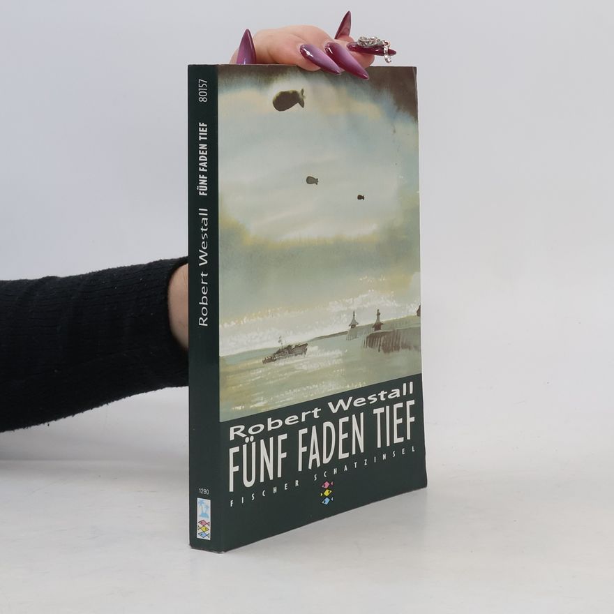Robert Westall Fünf Faden tief