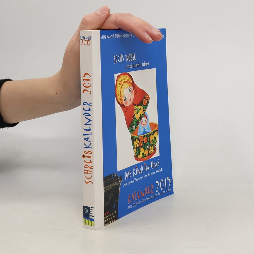 Autorenkollektiv Sechs Worte und mehr über die Gezeiten des Lebens Kalender 2015